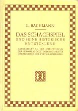 L. Bachmann - Das Schachspiel