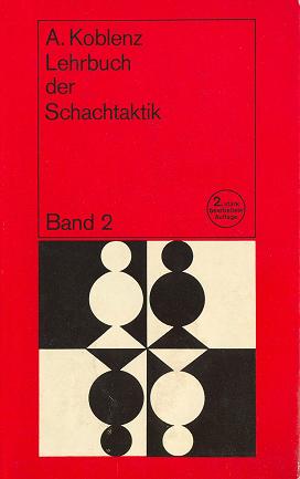 A. Koblenz - Lehrbuch der Schachtaktik. Том 2.